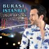 Download track Burası Istanbul (Radyo Pop Versiyon)