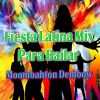 Download track Fiesta Latina Mix Para Bailar Moombahton Dembow