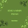 Download track Semua Mimpi Indah