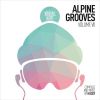 Download track Alpine Grooves, Vol. 7 (Continuous DJ Mix)