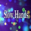 Download track Slow Hands (Fitness Dance Version)