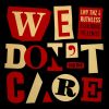 Download track We Don't Care