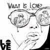 Download track What Is Love (Original Mix)