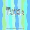 Download track Trickle