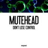 Download track Don't Lose Control