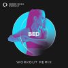 Download track Bed (Extended Workout Remix 128 BPM)