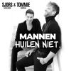 Download track Mannen Huilen Niet (Live)