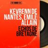 Download track Medley: Salut De La Kevrenn De Nantes / Les Commères Du Pont De La Rousse-Eau / Trente Moult Braves Chevaliers