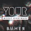 Download track Your Worst Nightmare