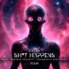 Download track Sh * T Happens (Keah Remix)