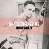 Download track Grace Defines Me