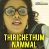 Download track Thirichethum Nammal