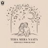 Download track Tera Mera Naata (Krsna Solo Version)