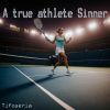 Download track A True Athlete Sinner (One)