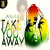 Download track Take You Away