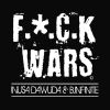 Download track F U C'k Wars (Inusa Dawuda Parental Radio Beep Edit)