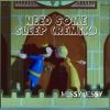 Download track Need Some Sleep