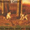 Download track Ten Minutes With My Dog, Pt. 4