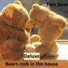 Download track Tom Bear Does It