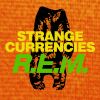 Download track Strange Currencies (Live Road Movie Version)