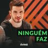 Download track Ninguém Faz