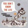 Download track You Don't Know The Life