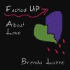 Download track Fucked Up About Love