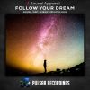 Download track Follow Your Dream (Original Mix)