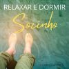 Download track Relaxar E Dormir - Momento De Paz