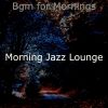 Download track Magnificent Ambiance For Peaceful Mornings