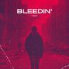 Download track Bleedin' (Extended Mix)