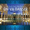 Download track On Va Danser (Soley Dancefloor Dance Remix)