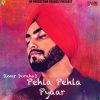 Download track Pehla Pehla Pyaar