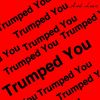 Download track Trumped You