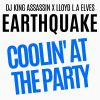 Download track Coolin' At The Party (Lloyd L. A Elves & DJ King Assassin Radio Edited EarthQuake Mix)