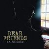 Download track Dear Friends And Gentle Hearts