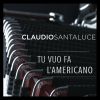 Download track Tu Vuo Fa L'americano