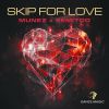 Download track Skip For Love (Radio Edit)