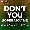 Download track Don't You (Forget About Me) (Extended Workout Remix)