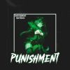 Download track PUNISHMENT III (Speed Up)