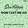 Download track Don't Let Me Go (Instrumental Amore Extended Mix)