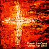 Download track Fire On The Cross