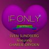 Download track If Only (Charlie Dryden Mix)