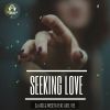 Download track Seeking Love (Atx Remix)