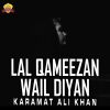 Download track Lal Qameezan Wail Diyan