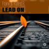 Download track Lead On (Radio Edit)