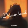 Download track Dreamland (Radio Edit)