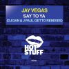 Download track Say To Ya J'paul Getto Remix