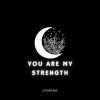 Download track You Are My Strength (Radio Edit)