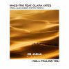 Download track I Will Follow You (Original Mix)